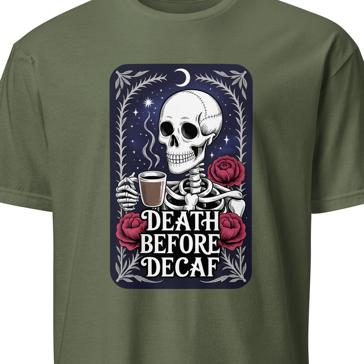 Green t-shirt with a skeleton holding a coffee cup and roses graphic and 'Death Before Decaf' text 