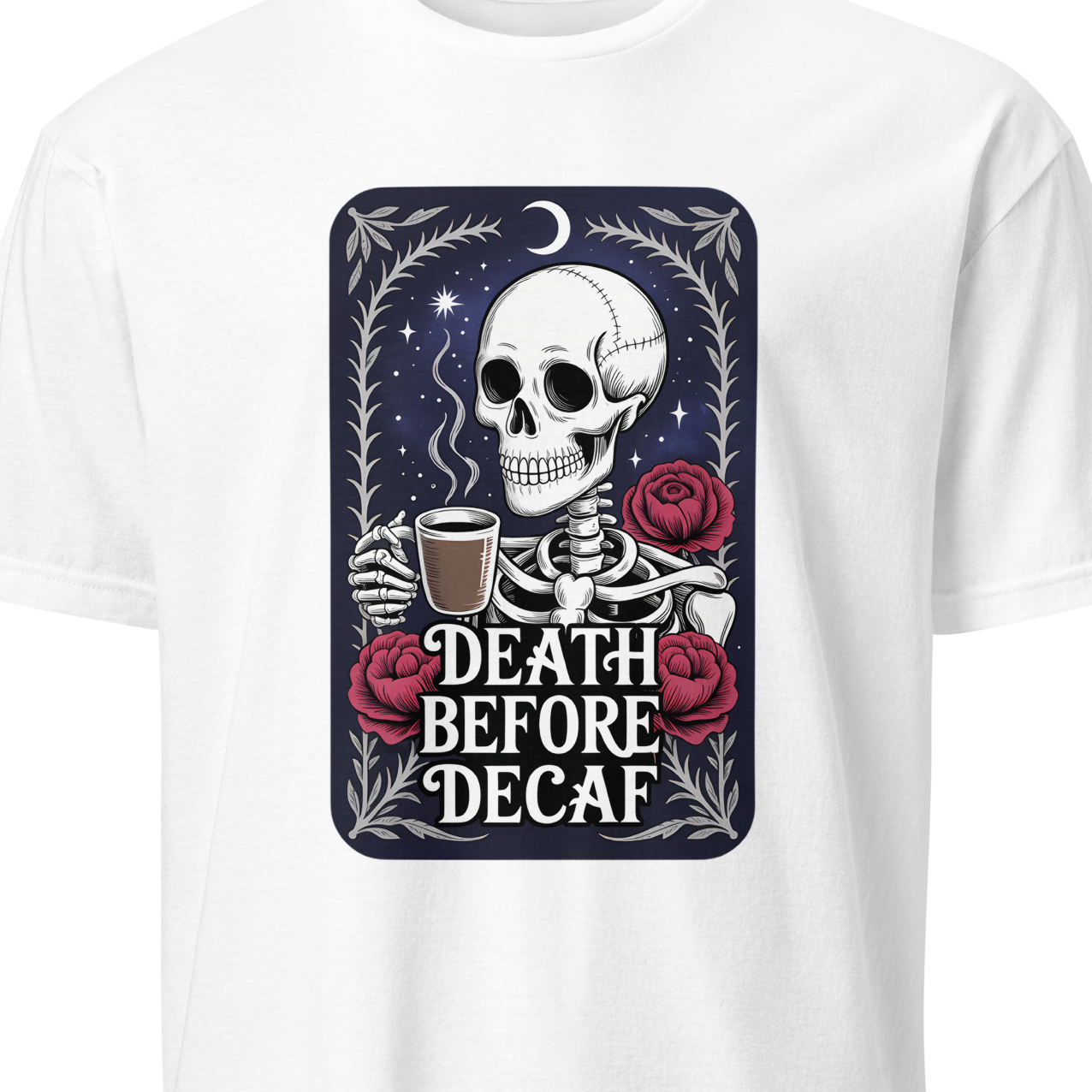 White t-shirt with a skeleton design and 'Death Before Decaf' text
