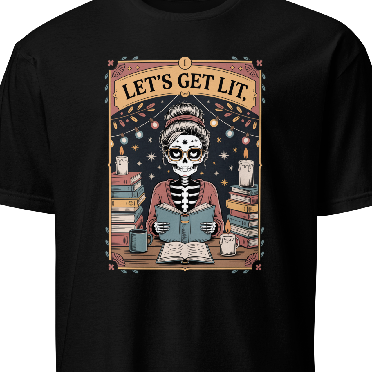Black t-shirt with a skeleton reading a book design and 'Let's Get Lit' text 