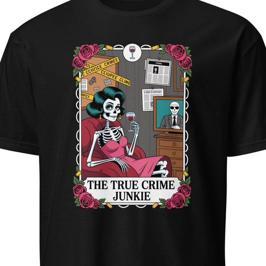 Black t-shirt with a graphic design of a skeleton and text 'The True Crime Junkie' 